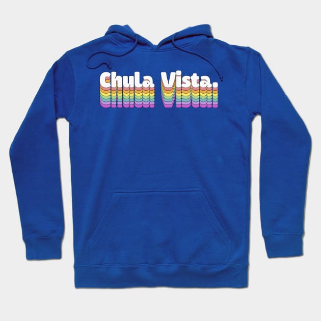 Chula Vista, CA \/\/\/\ Retro Typography Design T-Shirt Hoodie by DankFutura